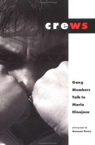 Book cover of Crews: Gang Members Talk to Maria Hinojosa