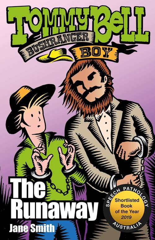 Tommy Bell Bushranger Boy: The Runaway (Tommy Bell Bushranger Boy #7)