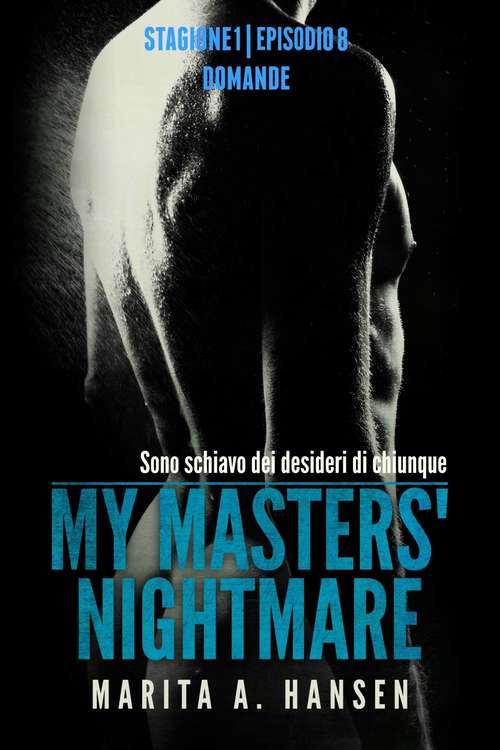 Book cover of My Masters' Nightmare Stagione 1, Episodio 8 "Domande"