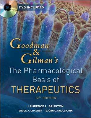 Book cover of Goodman and Gilman's The Pharmacological Basis of Therapeutics (Twelfth Edition)