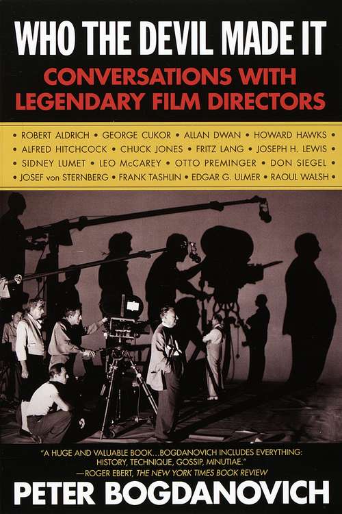 Book cover of Who the Devil Made It: Conversations with Legendary Film Directors