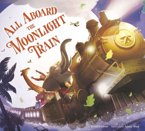Book cover of All Aboard the Moonlight Train
