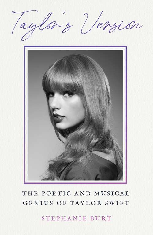 Book cover of Taylor's Version: The Poetic and Musical Genius of Taylor Swift