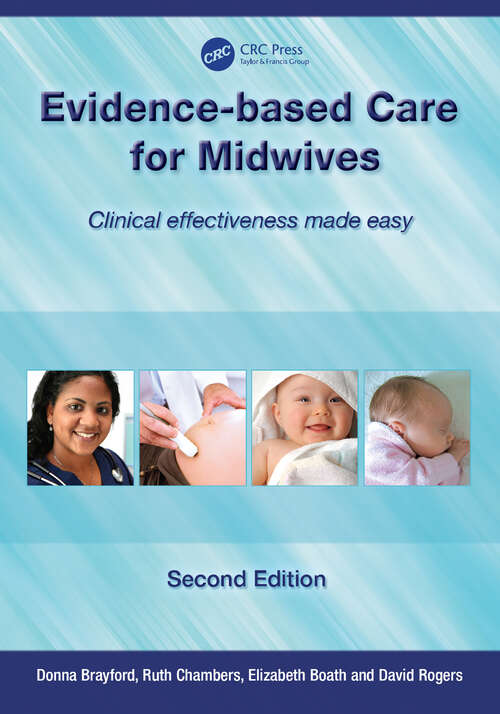 Evidence-Based Care for Midwives: Clinical Effectiveness Made Easy