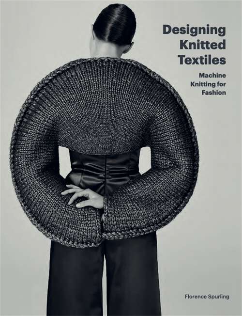 Book cover of Designing Knitted Textiles: Machine Knitting for Fashion