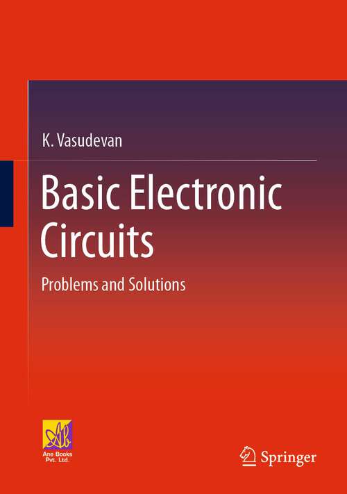 Book cover of Basic Electronic Circuits: Problems and Solutions (1st ed. 2023)