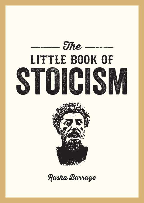Book cover of The Little Book of Stoicism: An Introduction to the Key Thinkers, Ideas and Virtues You Need to Know