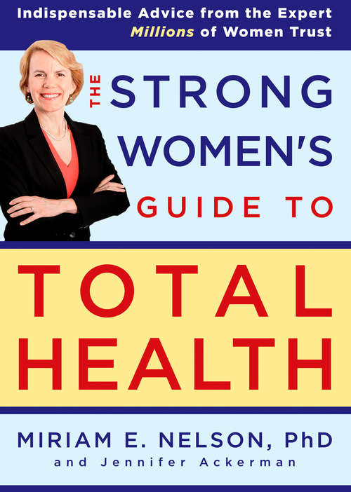 Book cover of The Strong Women's Guide to Total Health
