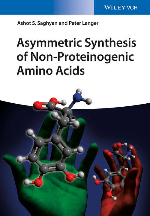 Asymmetric Synthesis of Non-Proteinogenic Amino Acids