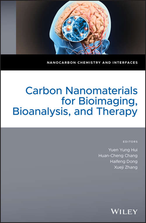 Carbon Nanomaterials for Bioimaging, Bioanalysis, and Therapy (Nanocarbon Chemistry and Interfaces)