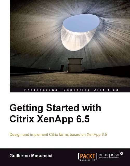 Book cover of Getting Started with Citrix XenApp 6