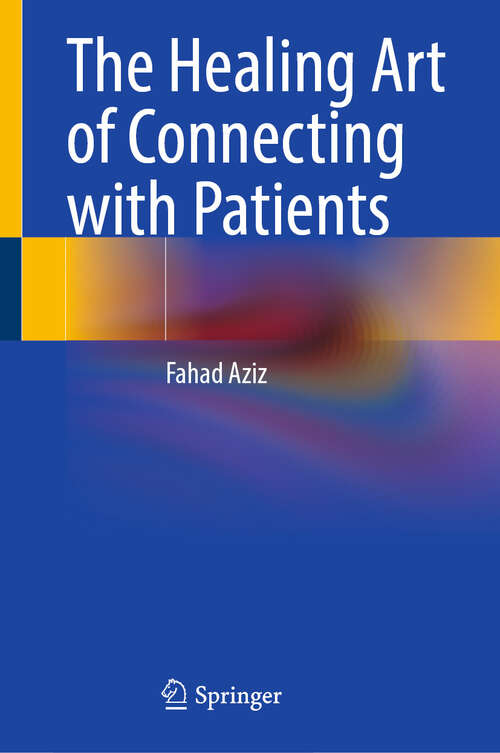 Book cover of The Healing Art of Connecting with Patients