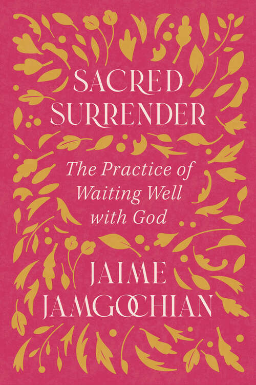 Book cover of Sacred Surrender: The Practice of Waiting Well with God