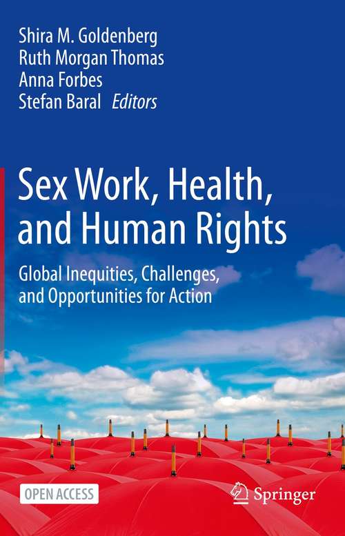 Sex Work, Health, and Human Rights: Global Inequities, Challenges, and Opportunities for Action
