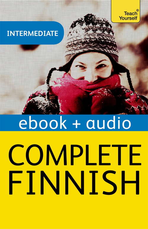 Book cover of Complete Finnish Beginner to Intermediate Course: Enhanced Edition