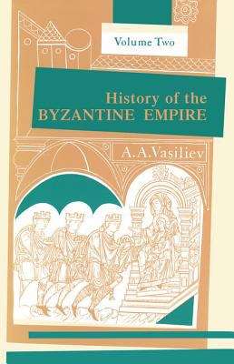 Book cover of History of the Byzantine Empire, 324-1453, Volume II