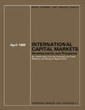 International Capital Markets: Developments and Prospects ,April 1989