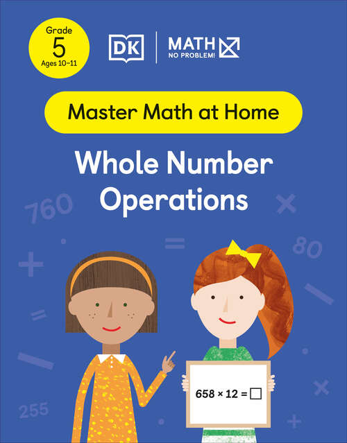 Book cover of Math - No Problem! Whole Number Operations, Grade 5 Ages 10-11 (Master Math at Home)