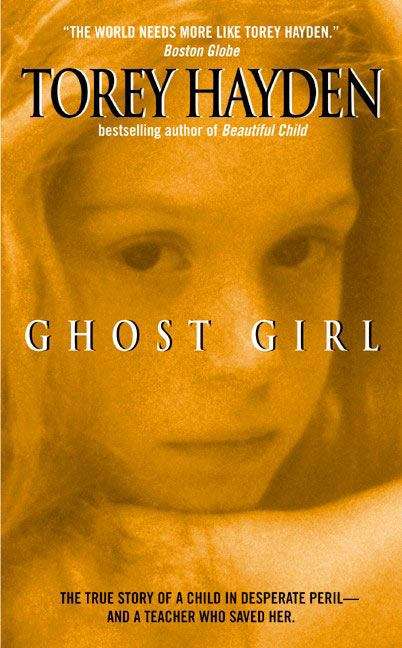 Book cover of Ghost Girl: The True Story of a Child in Desperate Peril - and a Teacher Who Saved Her