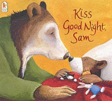 Kiss good night, Sam