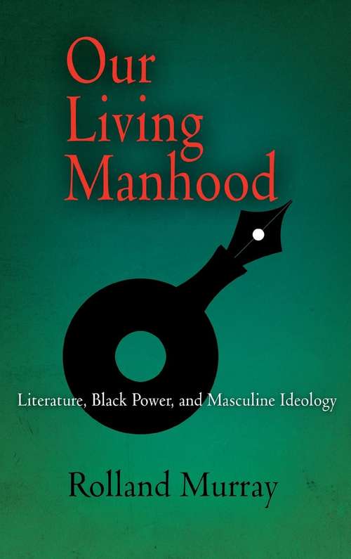Book cover of Our Living Manhood