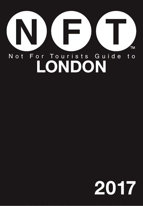Book cover of Not For Tourists Guide to London 2017
