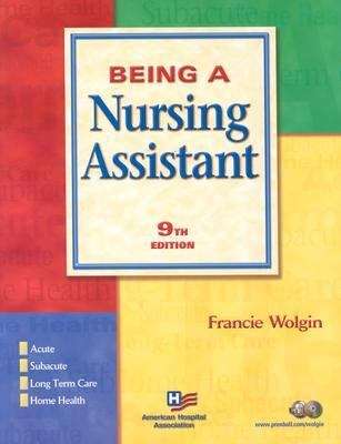 Book cover of Being A Nursing Assistant (9th Edition)