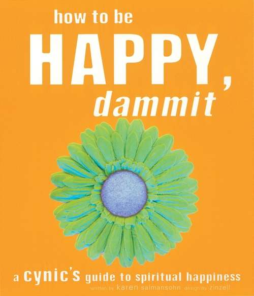 Book cover of How to Be Happy, Dammit