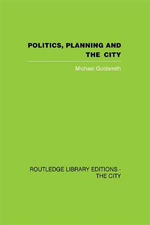 Book cover of Politics, Planning and the City