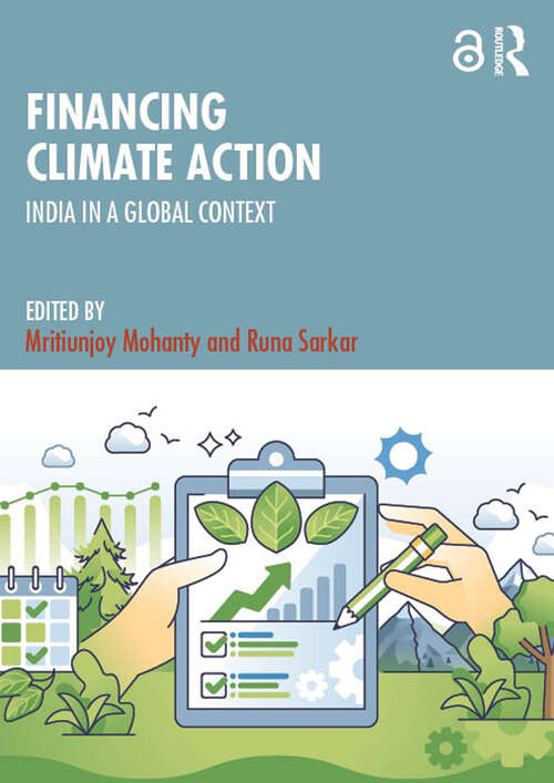 Book cover of Financing Climate Action: India in a Global Context (1)