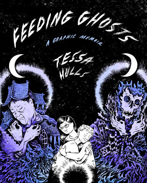 Book cover of Feeding Ghosts: A Memoir
