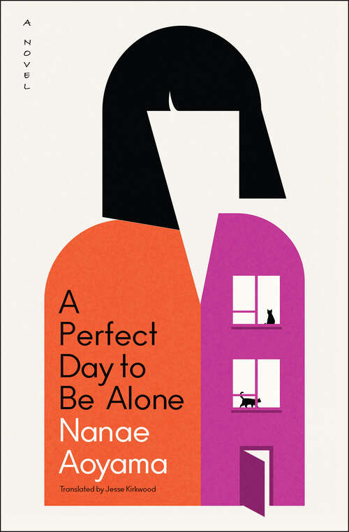 Book cover of A Perfect Day to Be Alone: A Novel