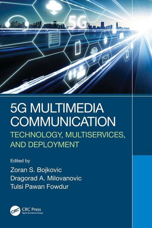 Book cover of 5G Multimedia Communication: Technology, Multiservices, and Deployment