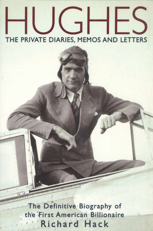 Book cover of Hughes: The Private Diaries, Memos and Letters
