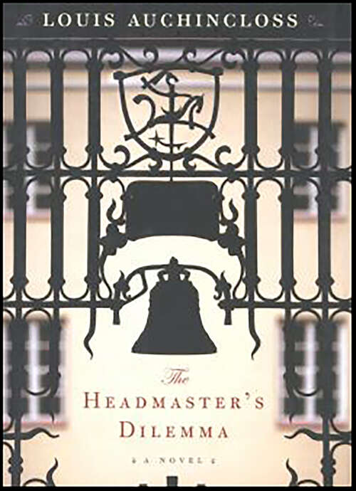 Book cover of The Headmaster's Dilemma: A Novel