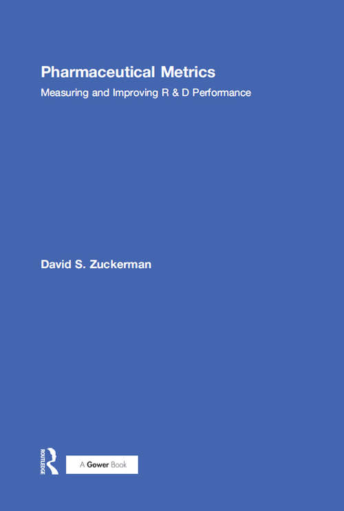 Book cover of Pharmaceutical Metrics: Measuring and Improving R & D Performance