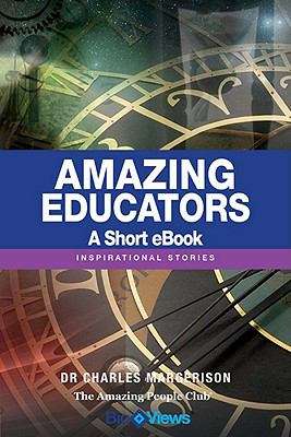 Book cover of Amazing Educators - A Short eBook