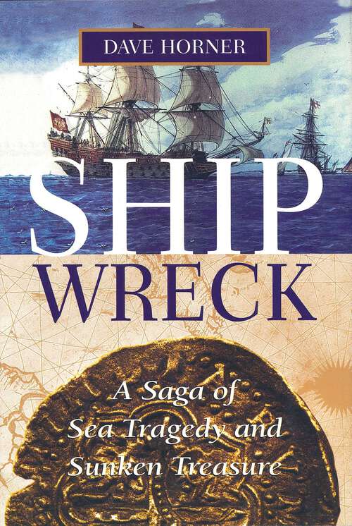 Book cover of Shipwreck: A Saga of Sea Tragedy and Sunken Treasure