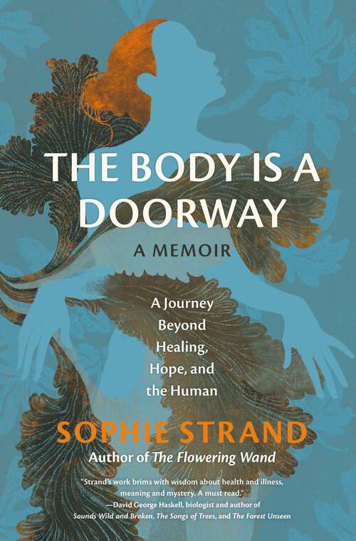 Book cover of The Body Is a Doorway: A Journey Beyond Healing, Hope, and the Human