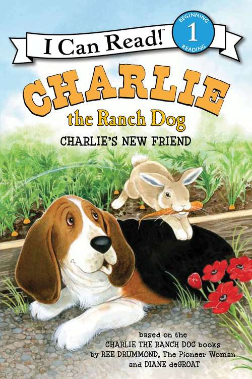 Book cover of Charlie the Ranch Dog: Charlie's New Friend (I Can Read Level 1)