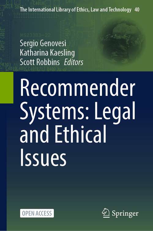 Book cover of Recommender Systems: Legal and Ethical Issues (1st ed. 2023) (The International Library of Ethics, Law and Technology #40)