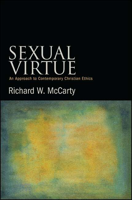 Book cover of Sexual Virtue: An Approach to Contemporary Christian Ethics