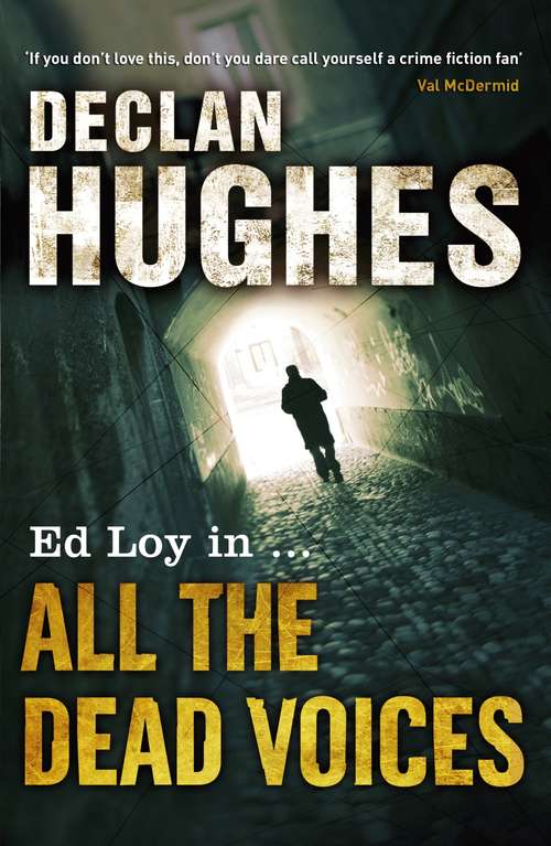 Book cover of All the Dead Voices (Ed Loy Novels Ser. #4)