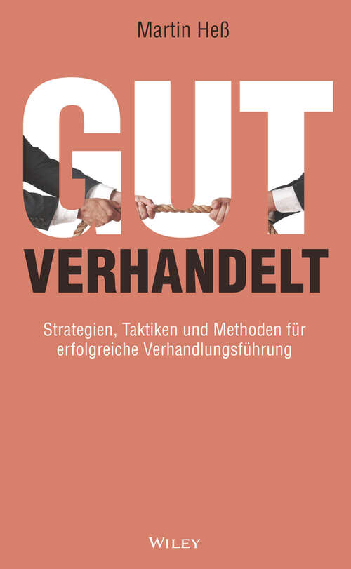 Book cover of Gut verhandelt: Strategien, Taktiken und Methoden für erfolgreiche Verhandlungsführung