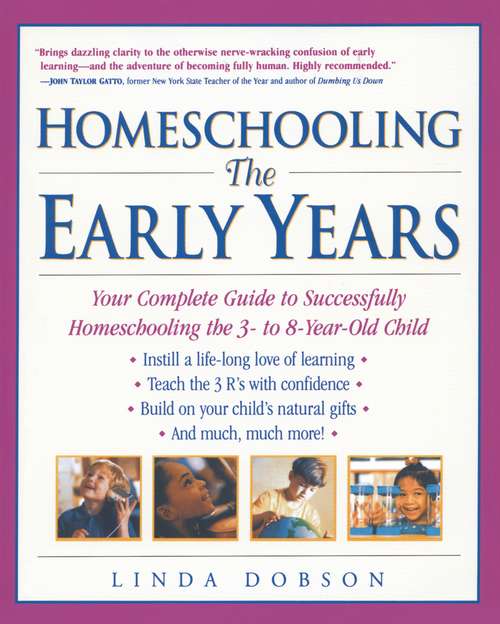 Book cover of Homeschooling: The Early Years