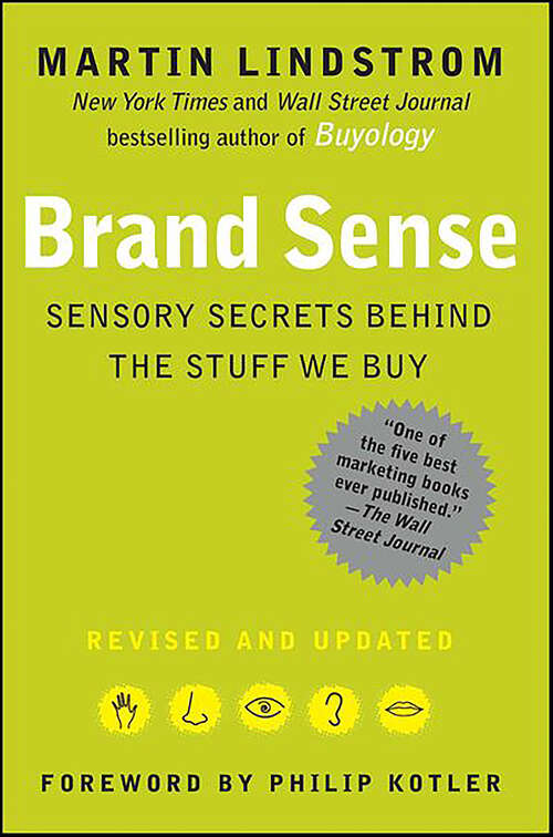 Book cover of Brand Sense: Sensory Secrets Behind the Stuff We Buy
