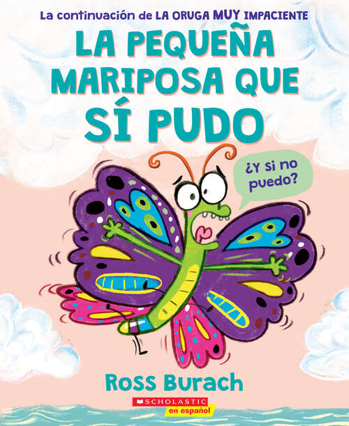 Book cover of La pequeña mariposa que sí pudo (The Little Butterfly that Could)