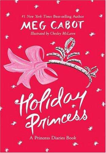 Book cover of Holiday Princess (Princess Diaries Companion books #8)