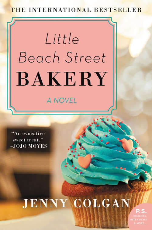 Little Beach Street Bakery: A Novel (Little Beach Street Bakery Ser. #1)