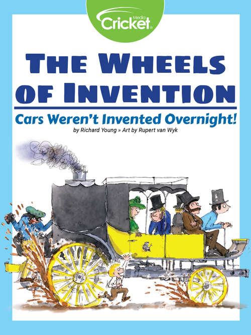 The Wheels of Invention: Cars Weren't Invented Overnight
